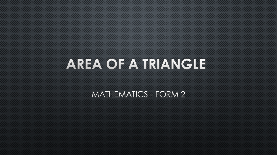 AREA OF A TRIANGLE